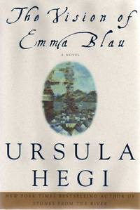 The Vision of Emma Blau by Hegi, Ursula - 2000