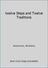 twelve Steps and Twelve Traditions