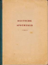 cover of Deutsche Apotheke. Eine historische Betrachtung über den deutschen Apotheker in Wissenschaft und Kunst. Geleitwort Albert Schierer