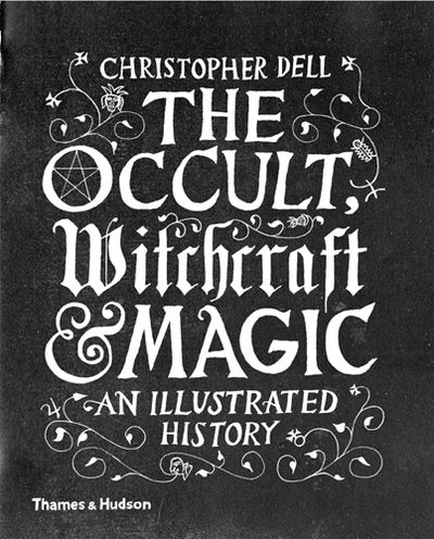 The Occult, Witchcraft & Magic. An illustrated…