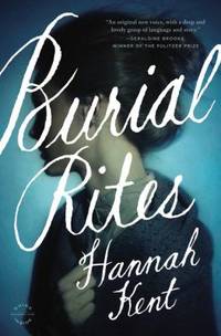 Burial Rites de Kent, Hannah - 2013