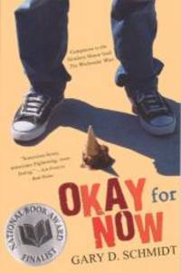 Okay For Now (Turtleback School &amp; Library Binding Edition) by Gary D. Schmidt - 2013-02-05