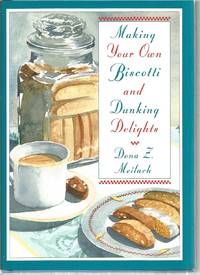 Making Your Own Biscotti and Dunking Delights