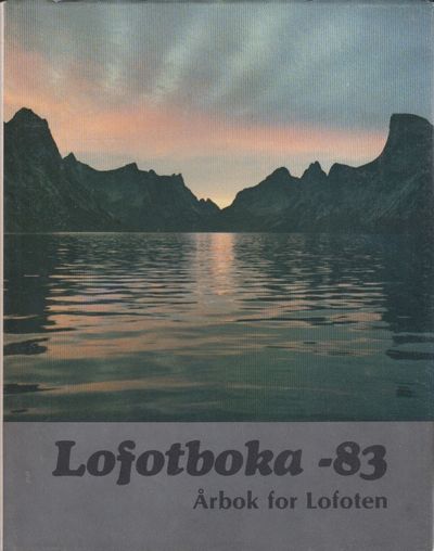 Lofotboka - 83. Årbok for Lofoten.