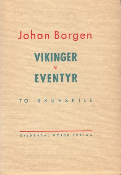 Vikinger. Eventyr. To skuespill.
