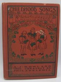 Childhood Songs: A Book of Words and Music for Primary Classes and the Home