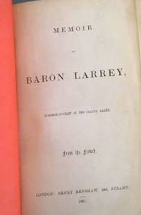 image of Memoir of Baron Larrey, Surgeon-in-Chief of the Grand Armee (From the French)