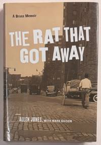 The Rat that Got Away: A Bronx Memoir