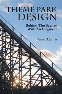 Theme Park Design : Behind the Scenes with an Engineer