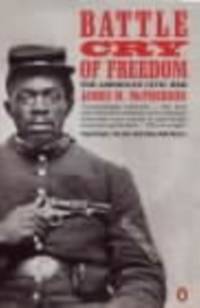 Battle Cry of Freedom : The American Civil War