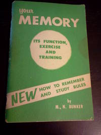 Your Memory: Its Function, Exercise and Training