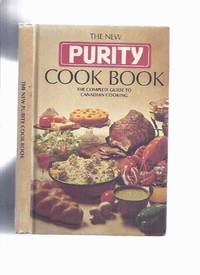 cover of The New Purity Cook Book: The Complete Guide to Canadian Cooking / Maple Leaf Mills Limited ( Recipes / Cookbook )