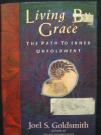 Living by Grace: The Path to Inner Unfoldment