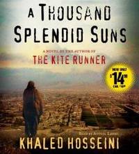 A Thousand Splendid Suns: A Novel by Khaled Hosseini - 2013-04-05