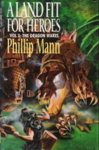 A Land Fit for Heroes Volume 3 The Dragon Wakes