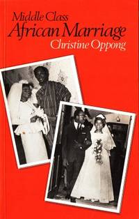 Middle Class African Marriage. A Family Study of…