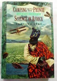 cover of Camping with the Prince and other tales of Science in Africa