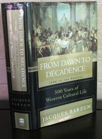 image of From Dawn to Decadence: 500 Years of Western Cultural Life 1500 to the Present