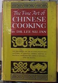 The Fine Art of Chinese Cooking by Jan, Dr. Lee Su & Lee, May - 1971