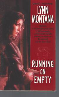Running on Empty by Lynn Montana - Paperback - 2005-05-24 - from Vada's Book Store (SKU: 1710110006)