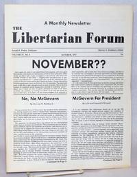 The Libertarian Forum; Volume 4 Number 8, October 1972 by Rothbard, Murray, editor - 1972