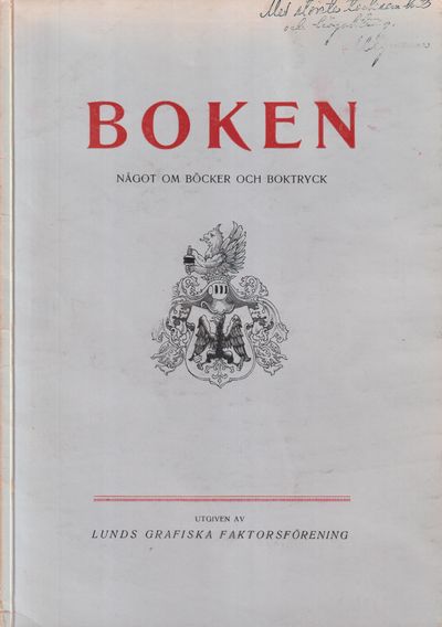 Boken. Något om böcker och boktryck. Utgiven av…