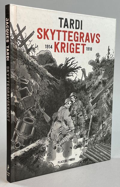 Skyttegravskriget 1914-1918. [Utg. av] Placebo…