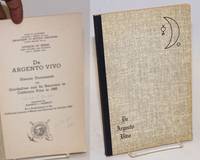 image of De Argento Vivo: historic documents on quicksilver and its recovery in California prior to 1860, assembled as a supplement to the California Journal of Mines and Geology for October 1953