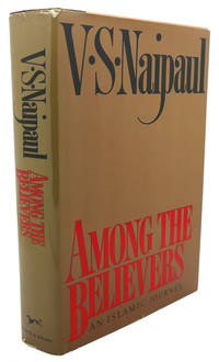 image of AMONG THE BELIEVERS : An Islamic Journey