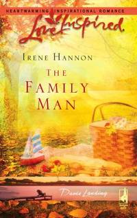 cover of The Family Man (Davis Landing, Book 3) (Love Inspired #364)