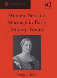 Women, Sex and Marriage in Early Modern Venice