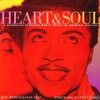 Heart &amp; Soul: A Celebration of Black Music Style in America 1930-1975 by Bob Merlis - 1997-07-02