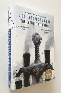 The Trouble with Peace by Abercrombie, Joe - 2020