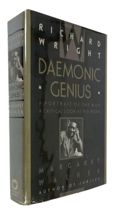 Richard Wright, Daemonic Genius: A Portrait of the Man, A Critical Look at His Work
