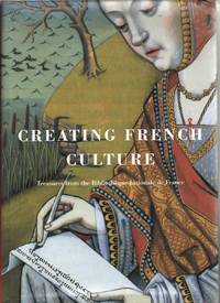 cover of Creating French Culture: Treasures from the Bibliotheque Nationale De France