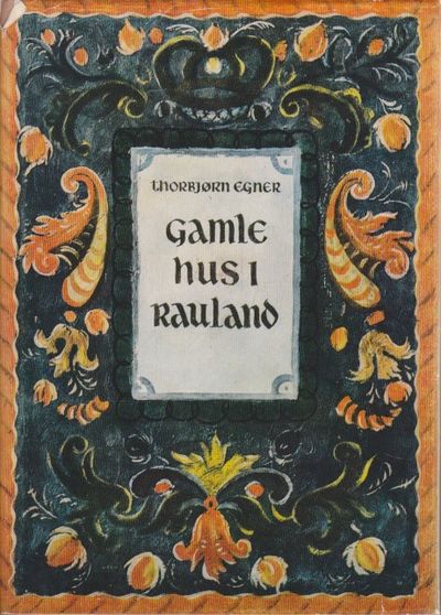Gamle hus i Rauland. (Illustrert av forfatteren).