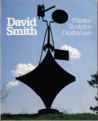 David Smith: Painter, Sculptor, Draftsman by Edward F. & Miranda McClintic Fry - Paperback - 1983 - from Iron Engine (SKU: 900024)