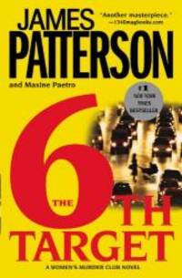 The 6th Target  (Women&#039;s Murder Club) by James Patterson - 2008-09-07