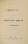 View Image 2 of 2 for The orphan boy; or, lights and shadows of northern life Inventory #69919