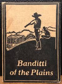 BANDITTI OF THE PLAINS or the Cattlemen's Invasion of Wyoming in 1892