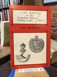 CAP BADGES OF THE CANADIAN OFFICER TRAINING CORPS VOL. 2