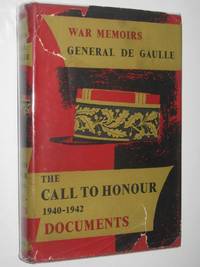 War Memoirs: The Call to Honour 1940-1942 by Charles de Gaulle - 1955