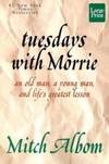 Tuesdays With Morrie