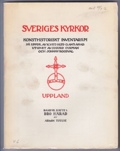 Kyrkor i Bro härad. [Bro, Låssa, Västra Ryd och…