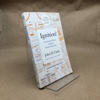 Ignition!: An Informal History of Liquid Rocket Propellants (Rutgers University Press Classics)