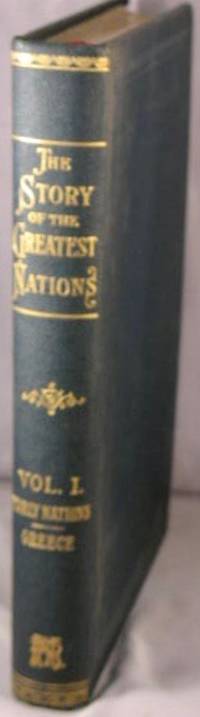 image of The Story of the Greatest Nations; Volume One: Early Nations; Greece.