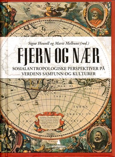 Fjern og nær. Sosialantropologiske perspektiver…
