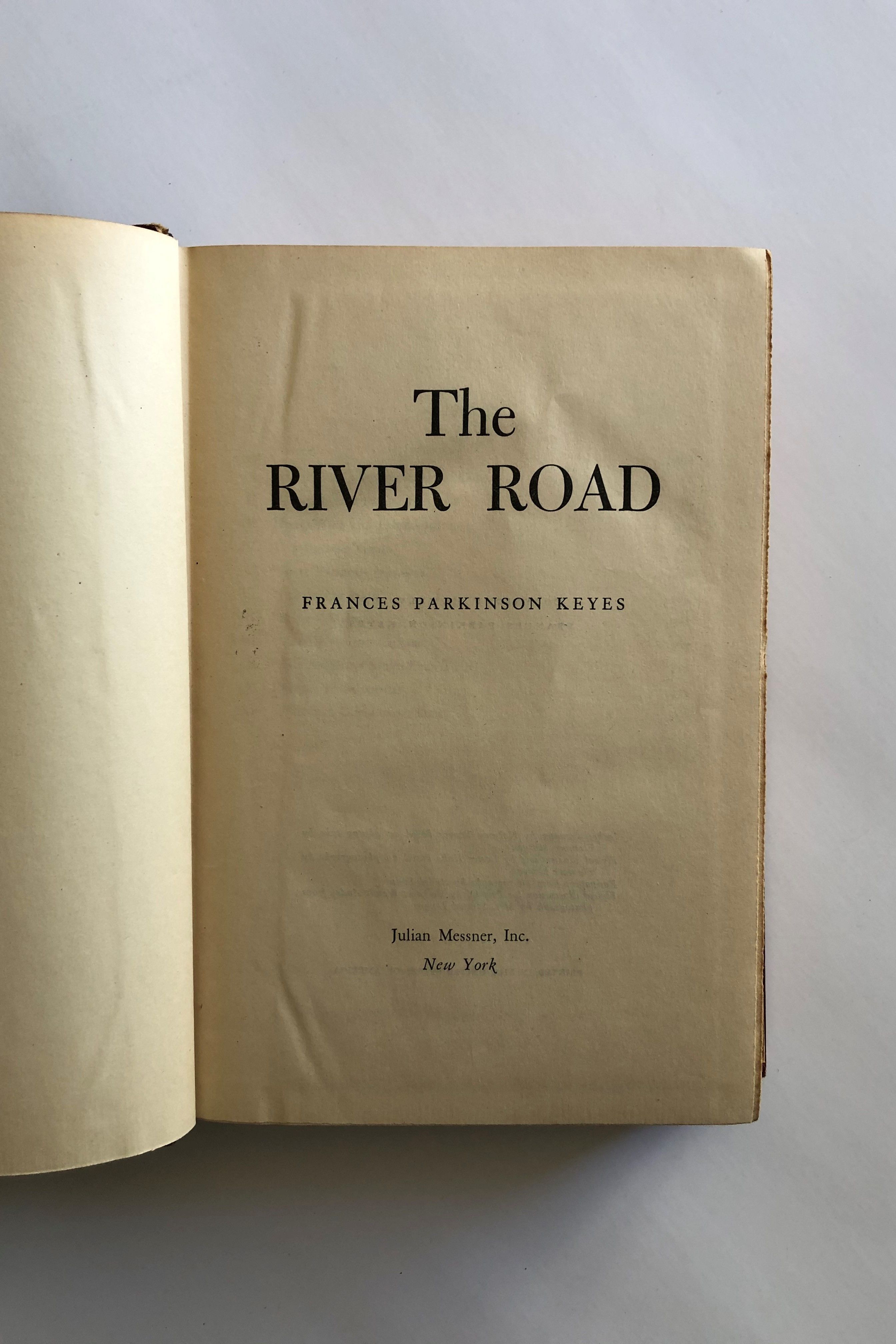 The River Road by Frances Parkinson Keyes Not Stated, but believed to
