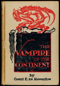 THE VAMPIRE OF THE CONTINENT. by Reventlow, Count Ernst Zu. Translated from the German with a Preface by George Chatterton-Hill - 1916