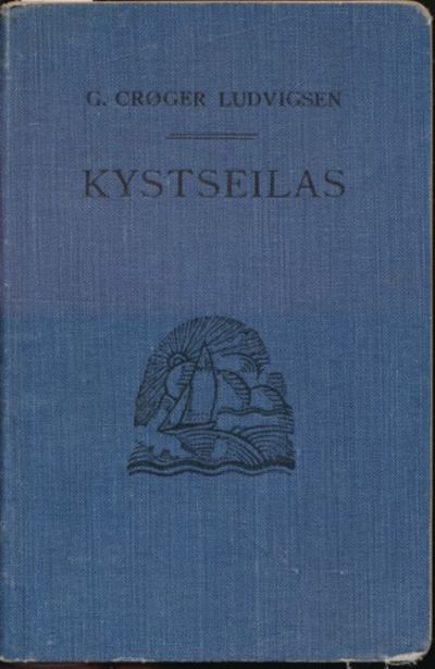 Kystseilas. Kortfattet håndbok for lystseilere,…